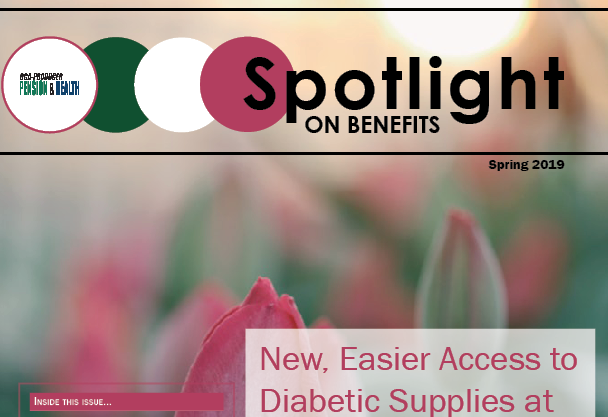 Spring 2019 Issue of Spotlight on Benefits Available Now